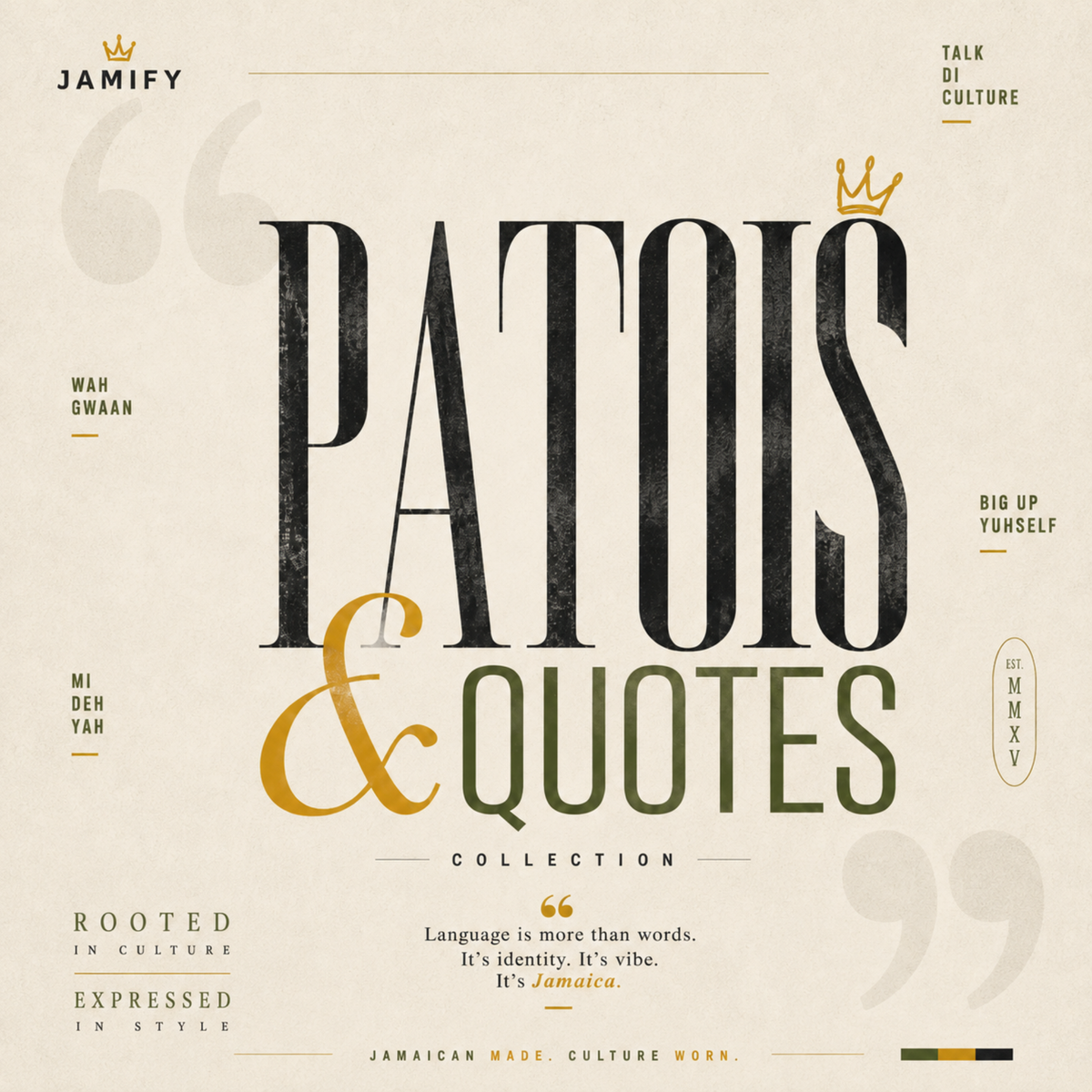 Patois & Quotes