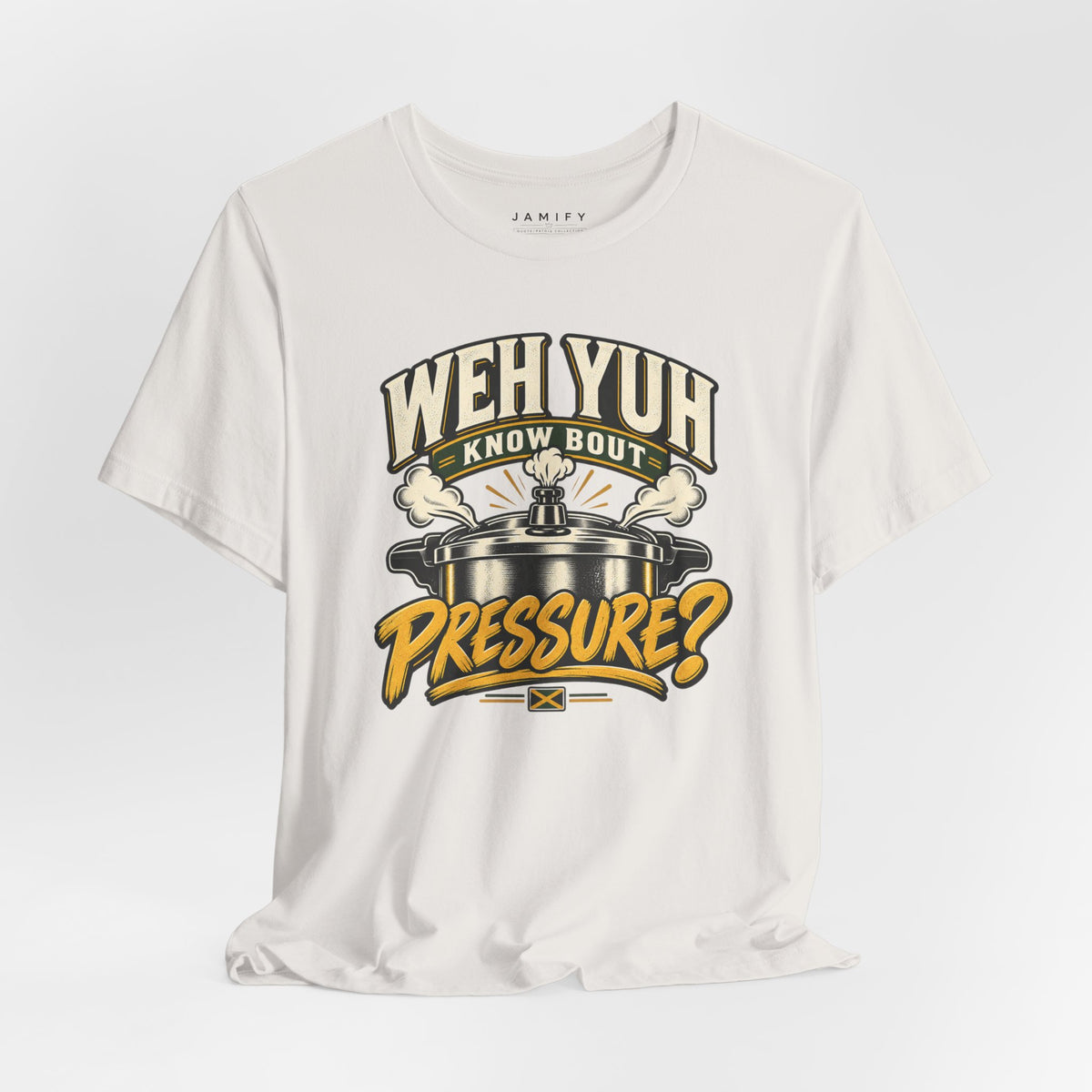 Weh Yuh Know Bout Pressure?  T-Shirt