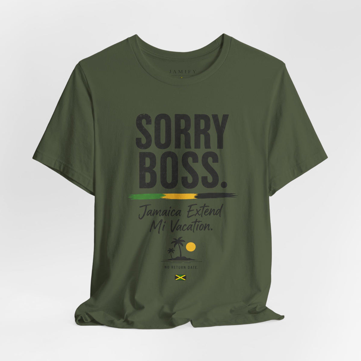 Sorry Boss Jamaica Extend Mi Vacation T-Shirt