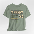 Y Pree T-Shirt