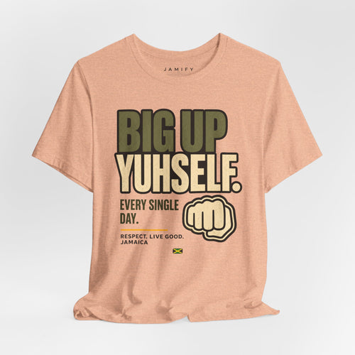 Big Up Yuh Self T-Shirt